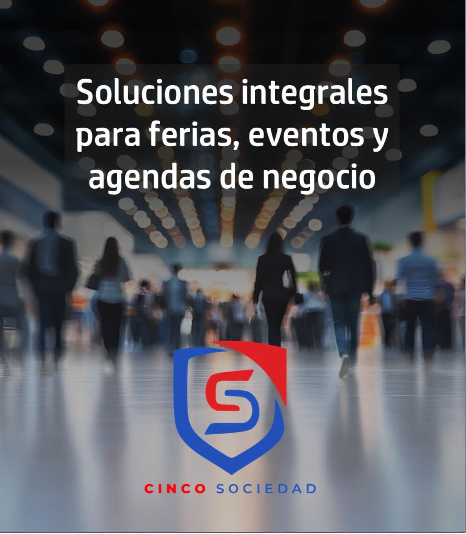 Soluciones integrales para ferias, eventos y agendas de negocio — CINCO SOCIEDAD